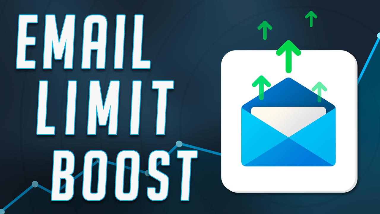Email Limit Boost